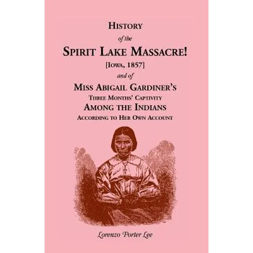 History of Spirit Lake Massacre!