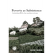 Poverty as Subsistence: The World Bank and Pro-Poor Land Reform in Eurasia