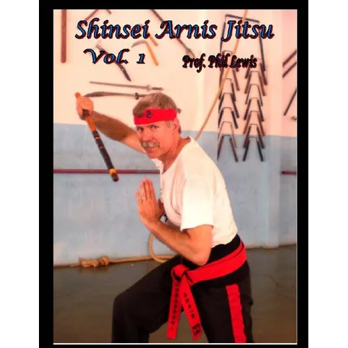 Shinsei Arnis, Vol. 1: Filipino Stick & Knife Fighting