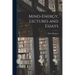 Mind-energy, Lectures and Essays