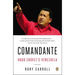 Comandante: Hugo Ch疱ez's Venezuela