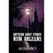Southern Ghost Stories: New Orleans