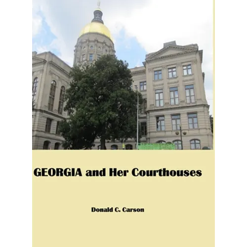 Georgia & Her Courthouses