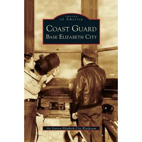 Coast Guard Base Elizabeth City