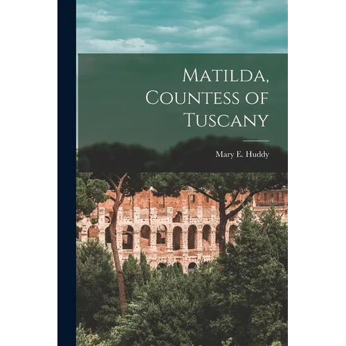 Matilda, Countess of Tuscany