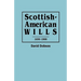 Scottish-American Wills, 1650-1900