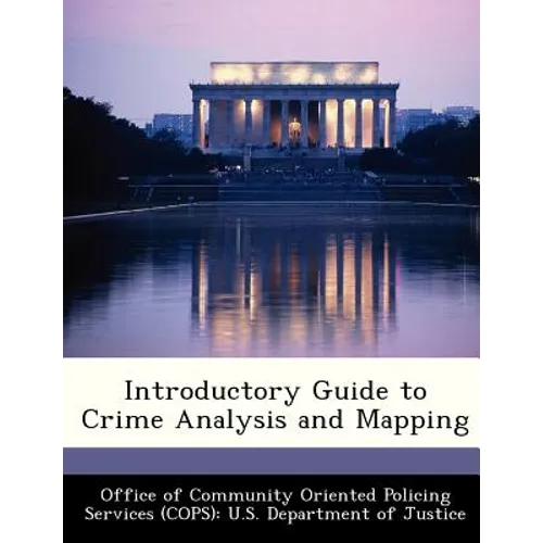 Introductory Guide to Crime Analysis and Mapping