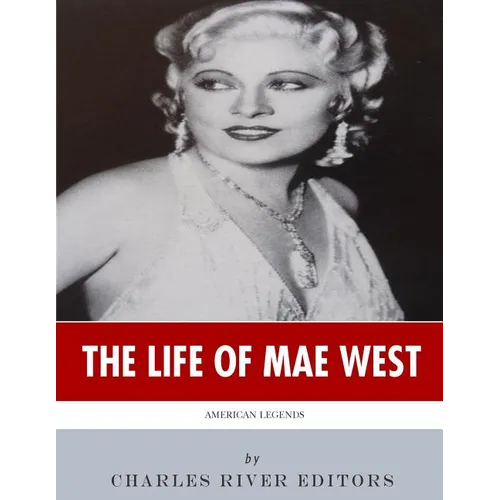 American Legends: The Life of Mae West