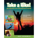 Take a Hike!: And Other Ways to De-Stress and Relax in Nature