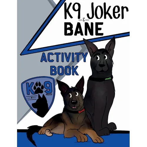 K9 Joker and Bane Activity Book