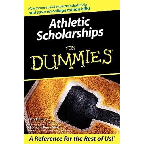 Athletic Scholarships for Dummies