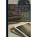Some Facts and More Facts About the Self-styled "Pastor" Charles T. Russell (of Millennial Dawn Fame) [microform]
