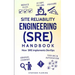 Site Reliability Engineering (SRE) Handbook: How SRE Implements DevOps
