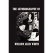 The Autobiography of William Allen White
