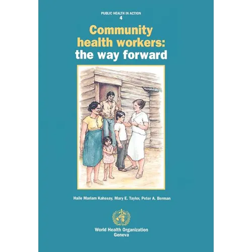 Community Health Workers: The Way Forward
