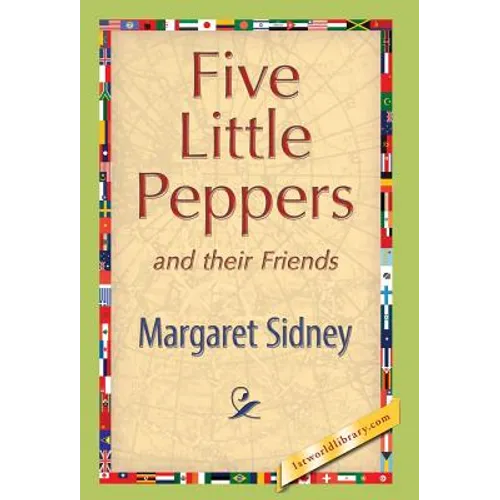 Five Little Peppers and their Friends