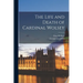 The Life and Death of Cardinal Wolsey