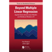 Beyond Multiple Linear Regression: Applied Generalized Linear Models And Multilevel Models in R