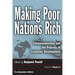 Making Poor Nations Rich: Entrepreneurship and the Process of Economic Development