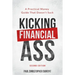 Kicking Financial Ass: A Practical Money Guide That Doesn't Suck