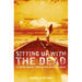 Sitting Up With the Dead: A Storied Journey Through the American South
