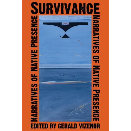 Survivance: Narratives of Native Presence