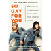 So Gay for You: Friendship, Found Family, and the Show That Started It All