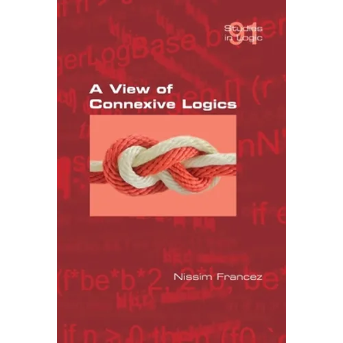 A View of Connexive Logics