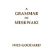 A Grammar of Meskwaki