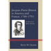 Jacques Pierre Brissot in America and France, 1788-1793: In Search of Better Worlds