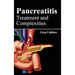 Pancreatitis: Treatment and Complexities