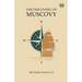 The Discovery Of Muscovy