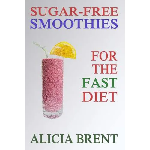 Sugar-Free Smoothies For The Fast Diet