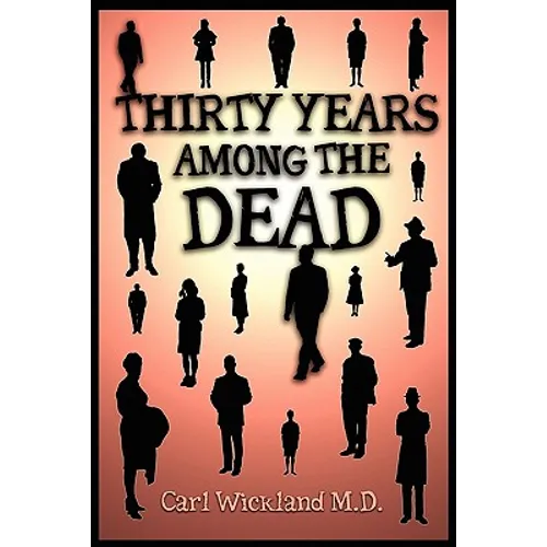 Thirty Years Among the Dead
