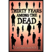 Thirty Years Among the Dead