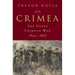 Crimea: The Great Crimean War, 1854-1856: The Great Crimean War, 1854-1856