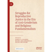 Struggles for Reproductive Justice in the Era of Anti-Genderism and Religious Fundamentalism