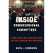 Inside Congressional Committees: Function and Dysfunction in the Legislative Process