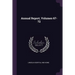 Annual Report, Volumes 67-72