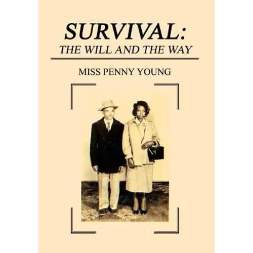 Survival: The Will and The Way