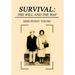 Survival: The Will and The Way