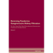 Reversing Pyoderma Gangrenosum: Kidney Filtration The Raw Vegan Plant-Based Detoxification & Regeneration Workbook for Healing Patients. Volume 5