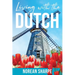Living With the Dutch: An American Woman Finds Friendship Abroad