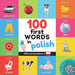 100 first words in polish: Bilingual picture book for kids: english / polish with pronunciations