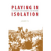 Playing in Isolation: A History of Baseball in Taiwan