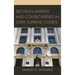 Decision Making and Controversies in State Supreme Courts