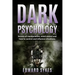 Dark Psychology: Secrets of Manipulation, Mind Control, and How to Control and Influence Situations