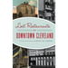 Lost Restaurants of Downtown Cleveland