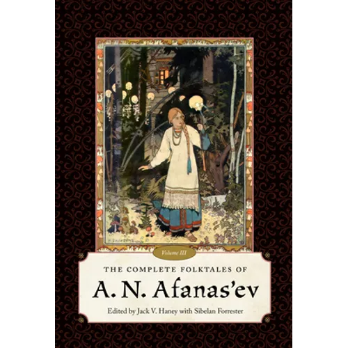 Complete Folktales of A. N. Afanas'ev, Volume III