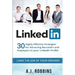 LinkedIn: 30 Highly Effective Strategies for Attracting Recruiters and Employers to Your LinkedIn Profile
